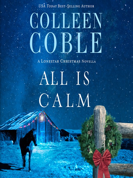 Title details for All is Calm by Colleen Coble - Wait list